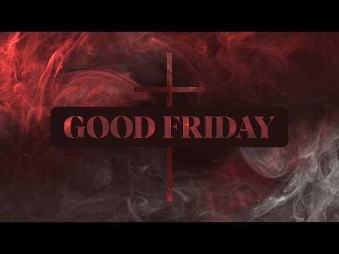 Good Friday Service 4.03.26
