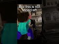 THIS IS NOT MINECRAFT #algorithm #viral #minecraftmeme #Minecraft #spiderman #minecrafthumor