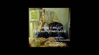 Fahrudin Omeradžić-Pjesma o majci