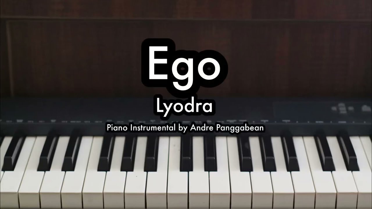 Ego - Lyodra | Piano Karaoke by Andre Panggabean