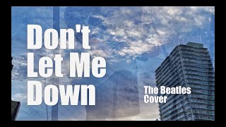 Rooftop Dont Let Me Down-The Beatles Cover- Live Looping