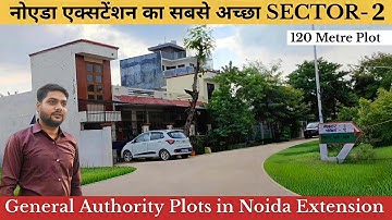Greater Noida West Sector 2 Authority Plot | Noida Extension Authority Plot | Plots in Noida Ext