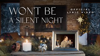 Won't Be A Silent Night [Official Lyric Video] | Influence Music ft. Zach Johnson and Anjin Teal