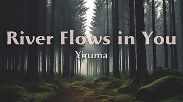River Flows in You | 1 Hour Relaxing Ambient Piano, Slowed Reverb, Melancholic Melody