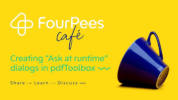 Four Pees Café - Create "Run Time Dialogs" in pdfToolbox