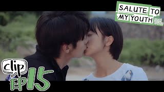 Fireworks, sunrise and first kiss│Short Clip EP15│Salute To My Youth│Fresh Drama
