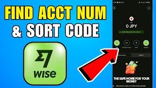 How To Find Wise Account Number & Sort Code (2026) (Complete Guide)