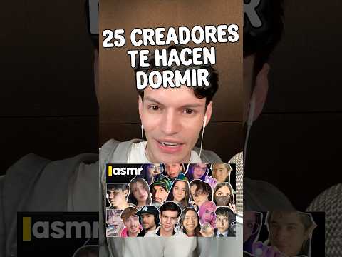 25 CREADORES DE ASMR TE HAREMOS DORMIR #asmr #shorts