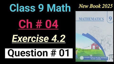 Exercise 4.2 | Question # 1 | Class 9th Math New Book 2025 Punjab board