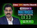 Matrix Ex 3.3 Q7–11 🔥 | NCERT Class 12 Maths FULL SOLUTION | Easy Method l CONCEPT WITH SONI SIR
