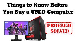 Things to Know Before You Buy a USED Computer