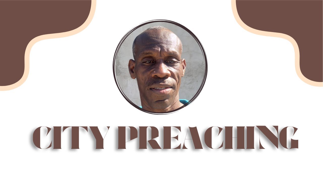 GOSPEL  PEACHING IN THE STREETS