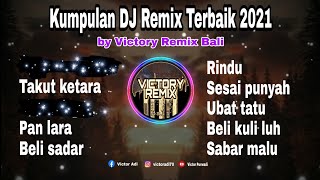 Kumpulan Dj Remix Lagu Bali Terbaik 2021 by Victory Remix Bali