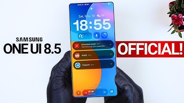 Samsung One UI 8.5 Android 16 - FINALLY OFFICIAL!!