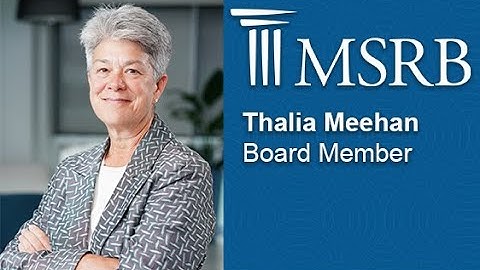 Serving on the MSRB Board: Thalia Meehan (2022)