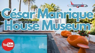 Visit To César Manrique's Beautiful Home in Lanzarote