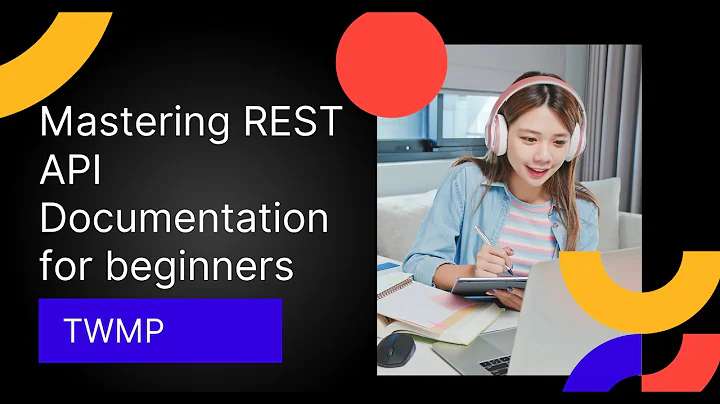REST API Documentation Complete Course for Beginners (Step-by-Step Guide)