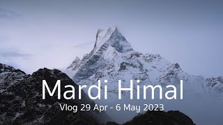 Mardi Himal เส้นทางยอดฮิตที่สุด ณ เวลานี้ บนเทือกเขาหิมาลัย เนปาล Part I | Mardi Himal Trek🇳🇵// 4K