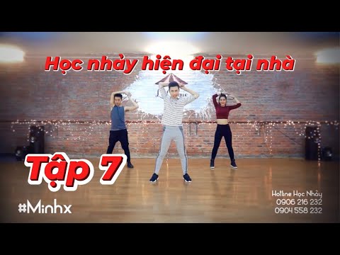 Video Học nhảy hiện đại tại nhà - Tập 7 | GV: Minhx | Le... - YouTube