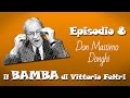 Feltri dà del Bamba a un prete: Don Massimo Donghi - ep.8