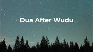 Dua after Wudu (Ablusion)