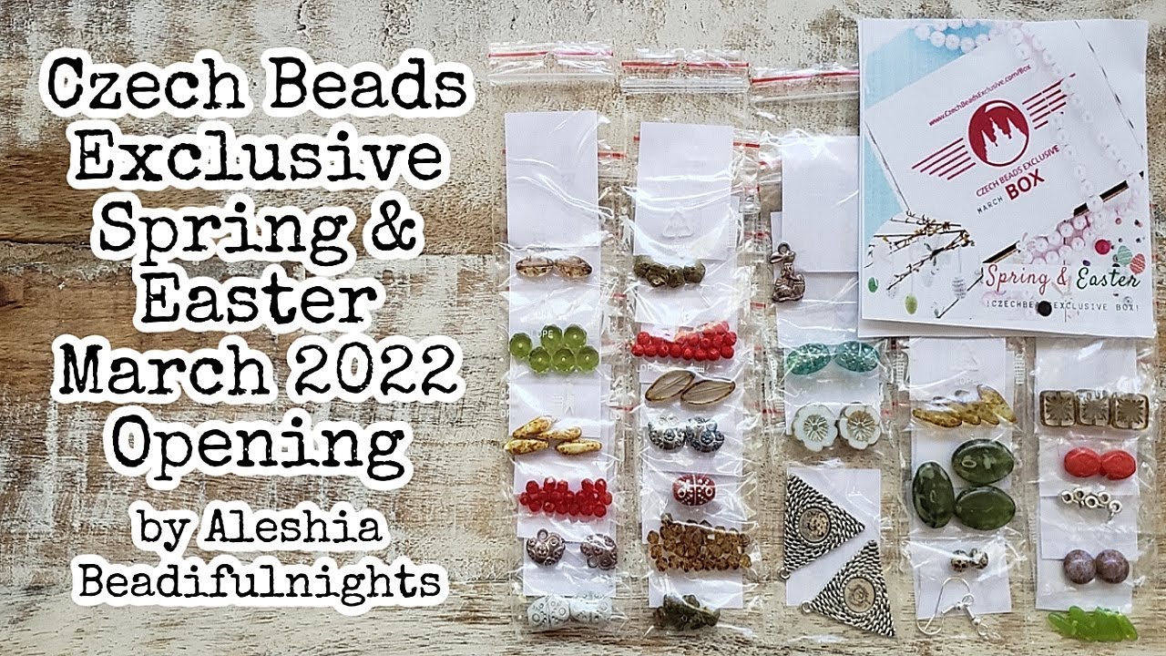 Czech Beads Exclusive Spring & Easter March 2022 Opening