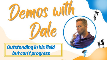 Demos with Dale - Outstanding in his field but he can