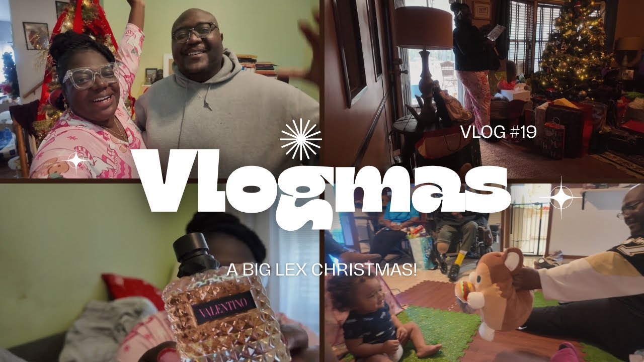 Vlogmas Day 19 | A Big Lex Christmas 