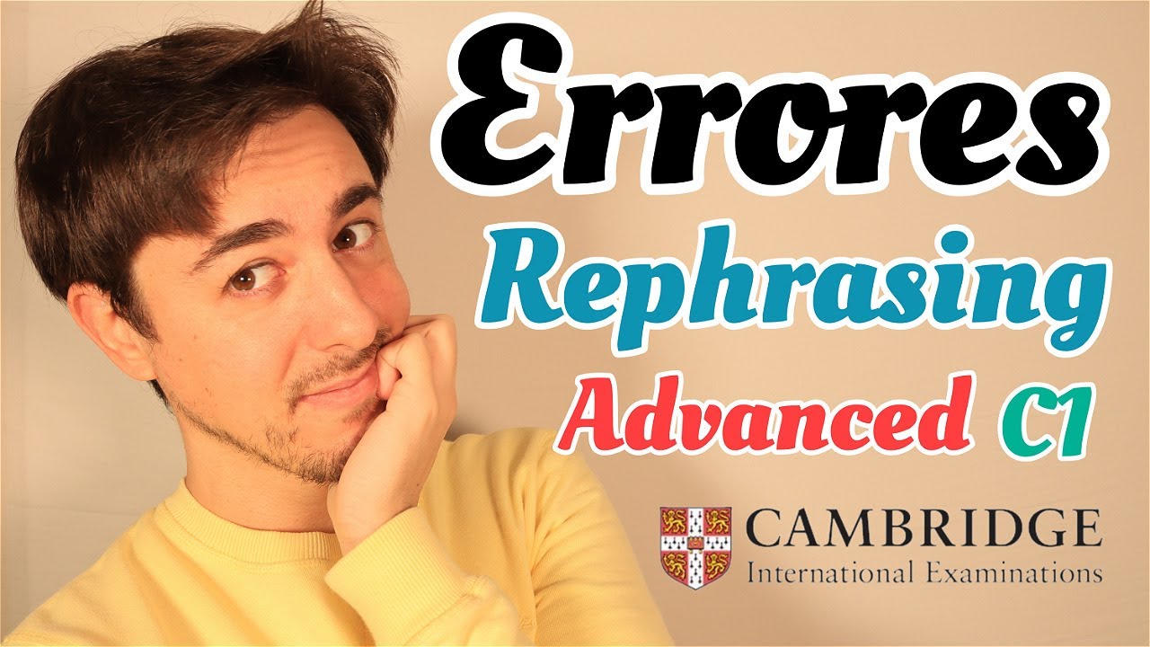 REPHRASING / KEY WORD TRANSFORMATION ADVANCED C1 CAMBRIDGE
