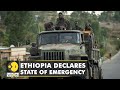 Ethiopia faces nationwide emergency as TLPF rebels make way toward capital| World English News| WION