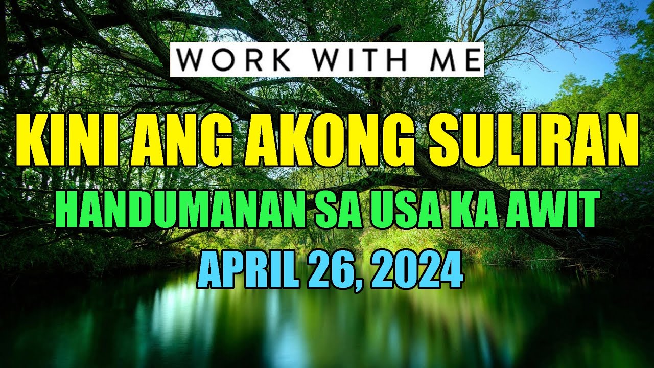 Kini Ang Akong Suliran ug Handumanan sa Usa Ka Awit   April 26 2024