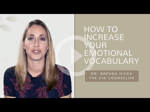 How To Increase Your Emotional Vocabulary - Play Therapy Parenting - Episode 4 - Dr. Brenna Hicks