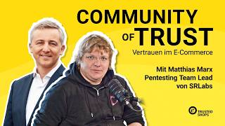 Community of Trust, Episode 12 – Mattthias Marx / SRLabs