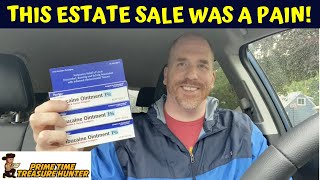 This Estate Sale Was a Pain in the...But I Still Saved The Day!