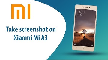 How to take screenshot on Xiaomi Mi A3?
