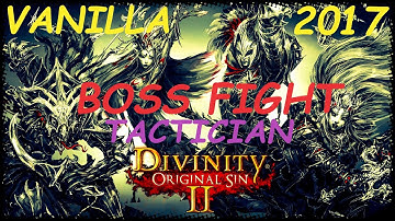 Divinity: Original Sin 2 - Tactician mode - Rajjarima - Boss Fight - Vanilla Version [2017]