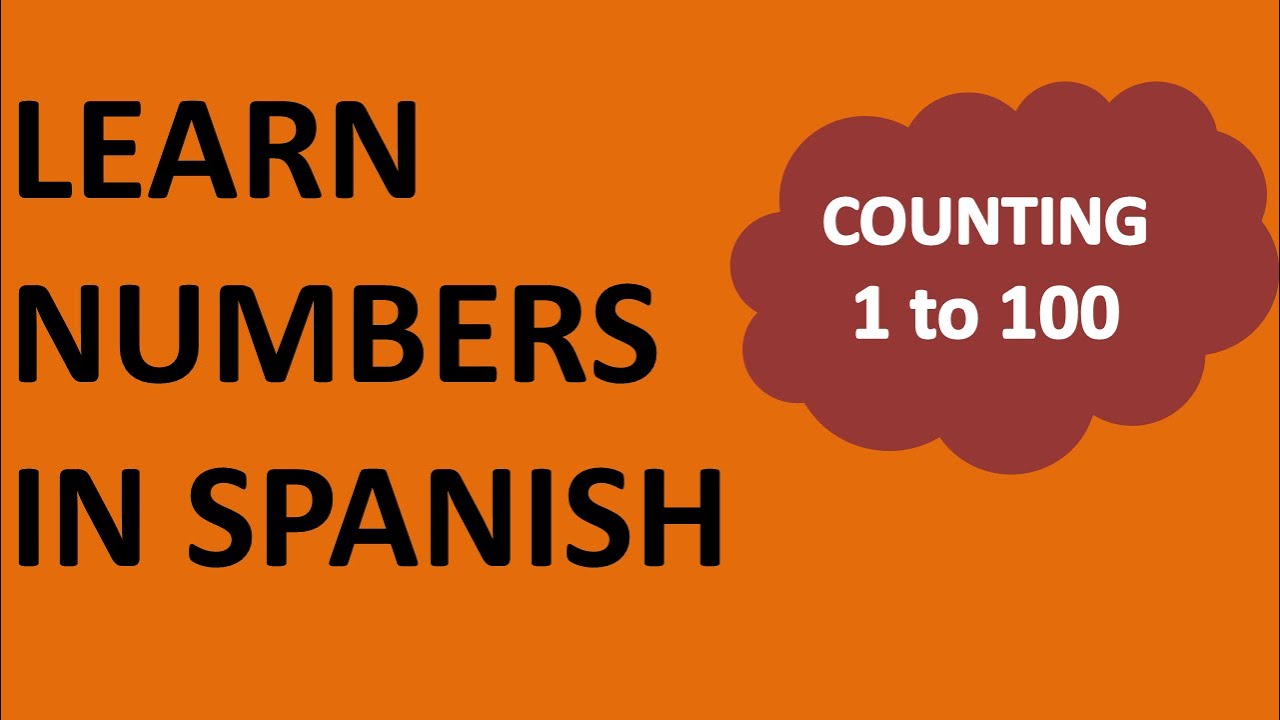 How To Say Numbers In Spanish Learn Numbers In Spanish Counting