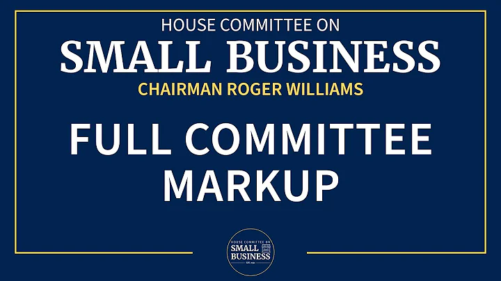 Full Committee Markup