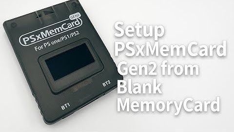 HOW SETUP PSXMEMCARD GEN2 USING BLANK MEMORYCARD
