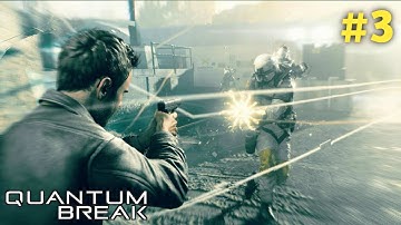 Quantum Break In 2023 Walkthrough Gameplay Part- 3 [ 4K HDR 60FPS ]