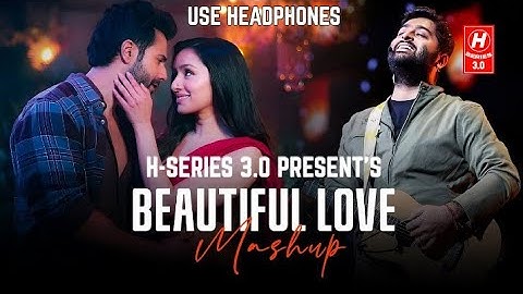 Beautiful Love Mashup | Khoobsurat 8D AUDIO Stree 2 | Vishal Mishra | Arijit Singh | Naresh Parmar