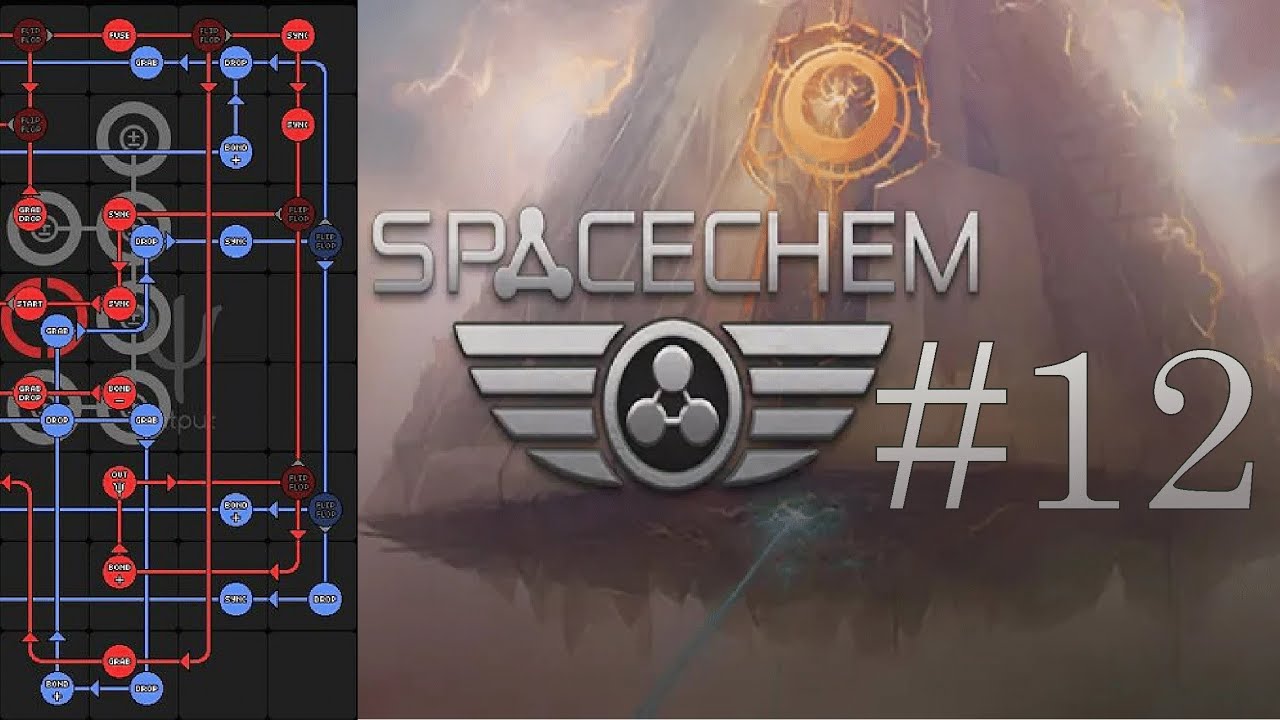 SpaceChem #12 - Каждый день как первый