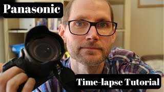 Panasonic G85/G80 Time-lapse Tutorial