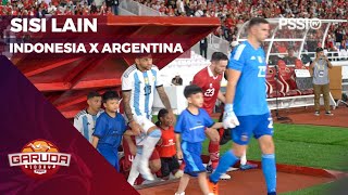 SISI LAIN TIMNAS INDONESIA KONTRA ARGENTINA | GARUDA TODAY