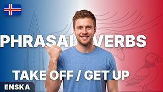 Talaðu eins og innfæddur: Phrasal Verbs - 22 #enska