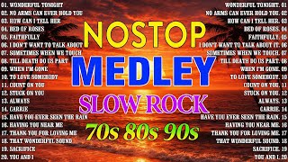 Slow Rock Love Song Nonstop 🎤🎷 SLOW ROCK MEDLEY 🔊🎧 Rock Ballads 70S 80S 90S 🔊🎧 Nonstop Pinoy Medley