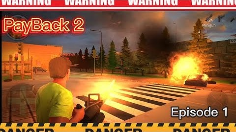 PayBack 2, episode 1 Gameplay Walkthrough Part 1 Story Mode (Android, iOS)