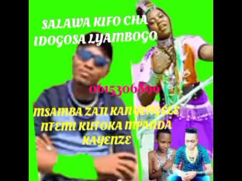 SALAWA NYAGUMI KIFO CHA IDOGOSA LYAMBOGO 2025 MPYA Msabazaji Kanyengele Ntemi KISUMA