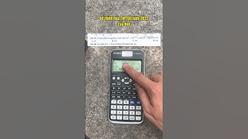 Lấy câu 8đ Toán thi THPTQG trên máy tính Casio #education #studytips #studywithme #study #student