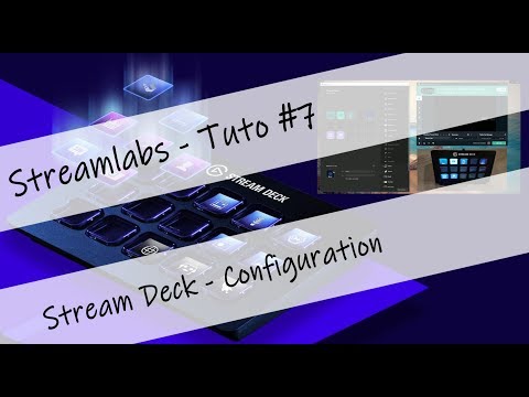 STREAM DECK ELGATO - CONFIG SCENES - SOURCES - LIEN EXTERNE (STREAMLABS (OBS) - #7)